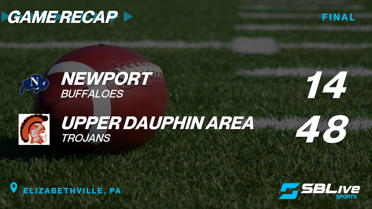 Football - Newport at Upper Dauphin 