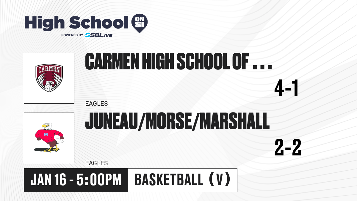 Carmen High School of Science and Technology vs Juneau/Morse/Marshall ...