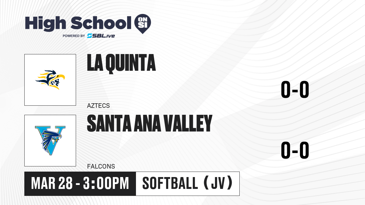 La Quinta vs Santa Ana Valley JV Softball Mar 28, 2025 High School