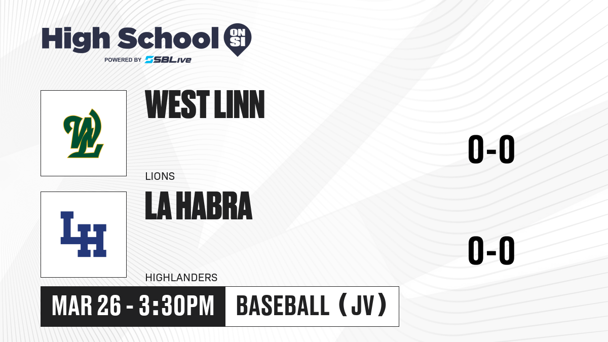 West Linn Vs La Habra JV Baseball - Mar 26, 2025 - High School On SI